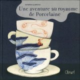 Une aventure au royaume de Porcelaine（ポーセリン王国での冒険）