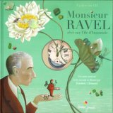 画像: Monsieur Ravel rêve sur l'île d'Insomnie  ラヴェル氏と眠らない島－この海の果てまで  　翻訳・音楽CD付