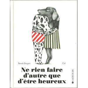 画像: Ne rien faire d'autre que d'être heureux（ふたり－幸せだったらいいじゃない） 翻訳付