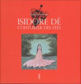 画像: ISIDORE DÉ  COUTURIER DES FÉES（妖精たちの仕立屋　イジドール・デ）翻訳付