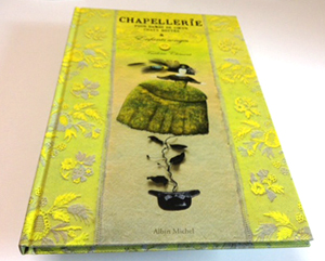 画像: Chapellerie pour dames de coeur, chats bottés & Enfants songes（心やさしきご婦人たち、ブーツをはいたネコたち、夢見る子どもたちのための帽子店）